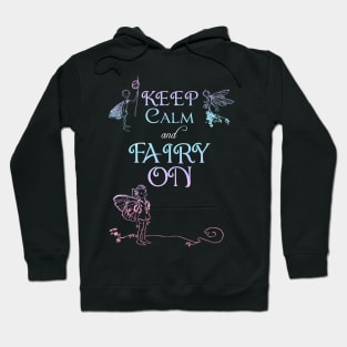 Keep Calm and Fairy On - Rainbow Hoodie